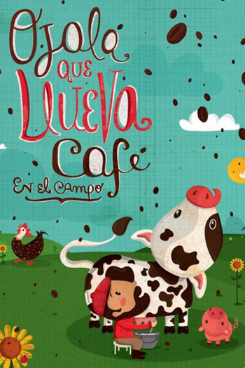 Ojalá que llueva café en el campo 