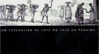Livro – O Visconde de Guaratinguetá, um fazendeiro de café no Vale do Paraíba